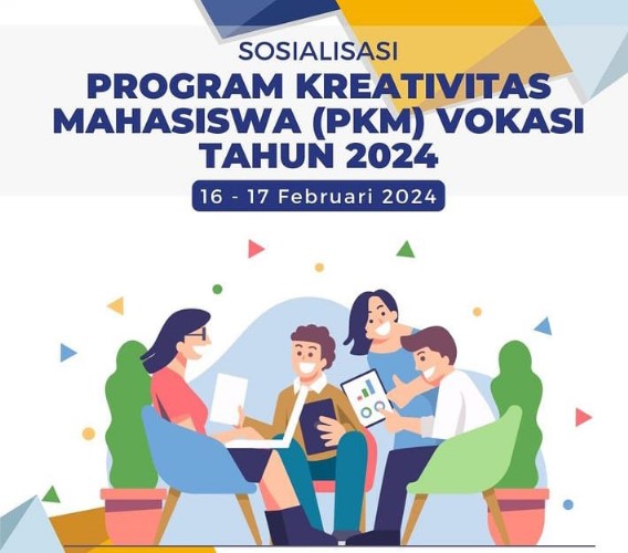 Bersinergi untuk Meningkatkan Kreativitas Mahasiswa: Sosialisasi PKM Vokasi 2024