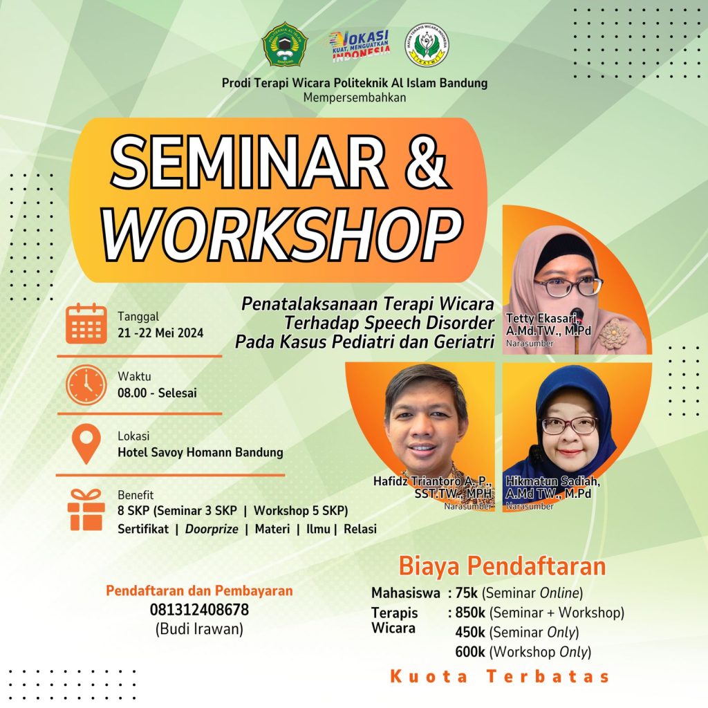 Seminar & Workshop: Penatalaksanaan Terapi Wicara Terhadap Speech Disorder pada Kasus Pediatri & Geriatri