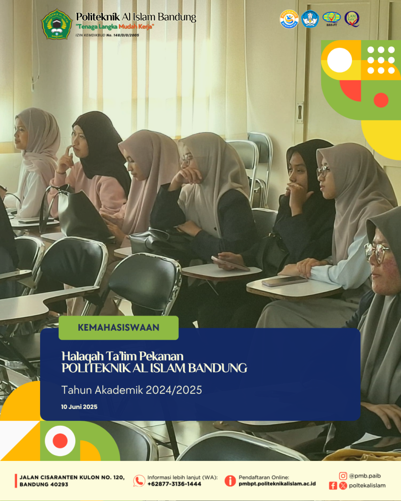 Halaqah Ta’lim Mahasiswa Semester 2 Politeknik Al Islam Bandung Berjalan Khidmat dan Penuh Antusiasme