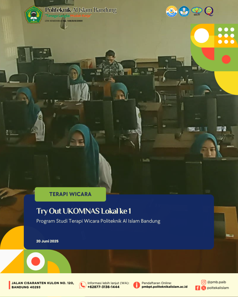 Try Out UKOMNAS Lokal Pertama Prodi Terapi Wicara Politeknik Al Islam Bandung Berlangsung Lancar
