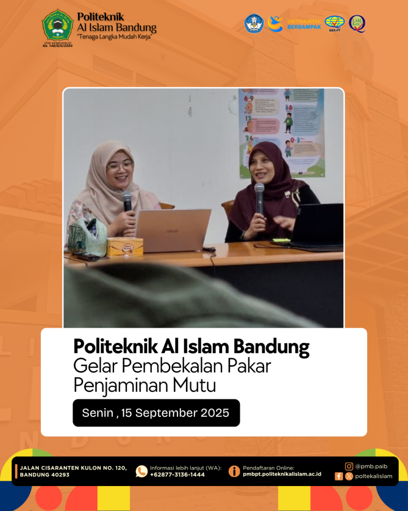 Politeknik Al Islam Bandung Selenggarakan Pembekalan Pakar untuk Menyesuaikan Penjaminan Mutu dengan Regulasi Terbaru