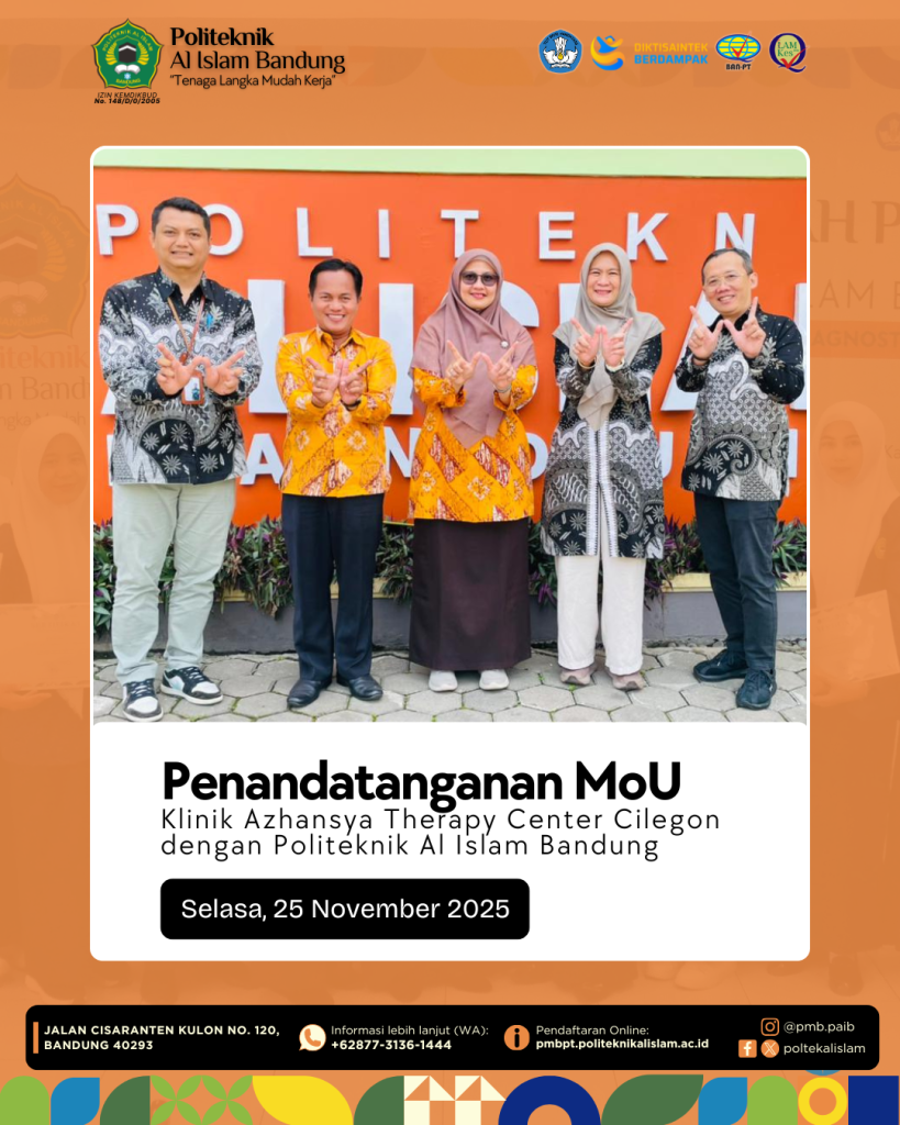Penandatanganan MoU Politeknik Al Islam Bandung dengan Klinik Azhansya Therapy Center Cilegon Terkait Beasiswa Ikatan Dinas