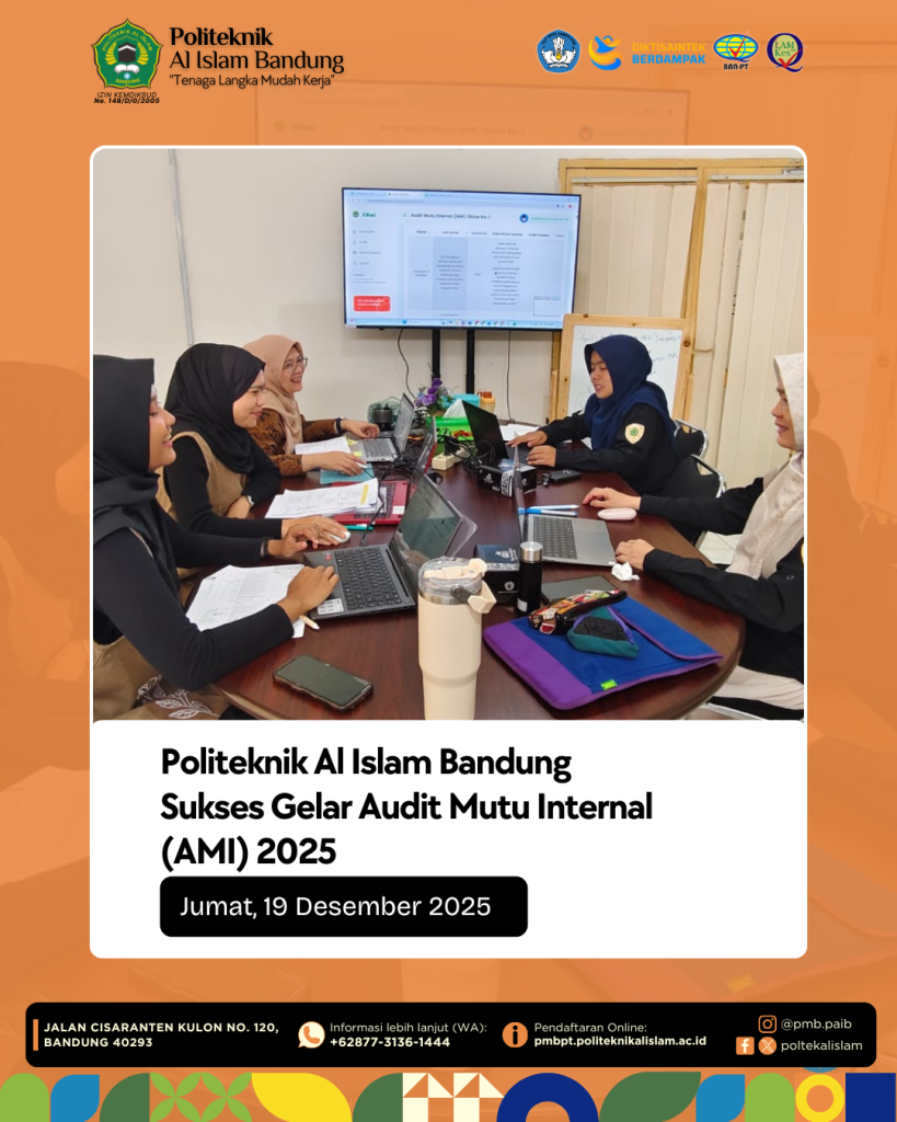 Politeknik Al Islam Bandung Sukses Gelar Audit Mutu Internal (AMI) 2025