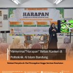 Menyemai “Harapan” Bebas Kanker di Politeknik Al Islam Bandung